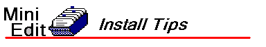 Installing the Mini-Edit tools for the first time